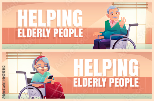 Helping elderly people cartoon banners, senior disabled man and woman on wheelchair in nursing home or hospital hallway. Old lady with mobile, grey haired pensioner waving hand, vector illustration