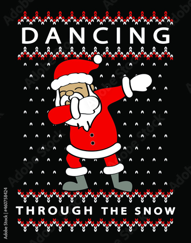 Funny cartoon Santa making DAB move, dancing hip hop style. Slogan dancing trough the snow. Knit texture. Christmas vector illustration.