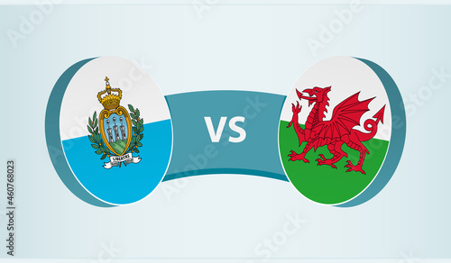 San Marino versus Wales, team sports competition concept.