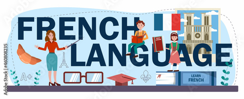 French language typographic header. Language school french course.
