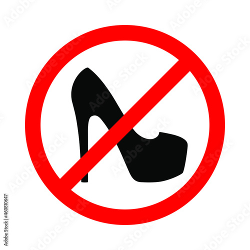 Warning banner no high heels. Not allowed stiletto shoes. Ban high heels sign isolated on white background. Vector illustration