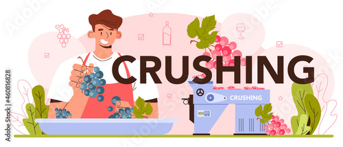 Crush typographic header. Wine production. Grape selection and processing