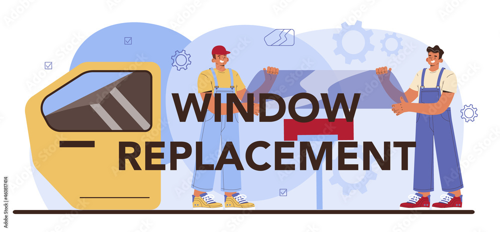 Window replacement typographic header. Car repair service. Window replacement typographic header. Car repair service.