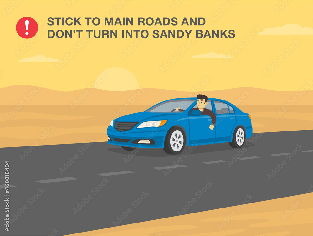 Desert driving tips and rules. Young driver is driving sedan car through the desert highway and looking from the open window. Character looks out the front window. Flat vector illustration template.
