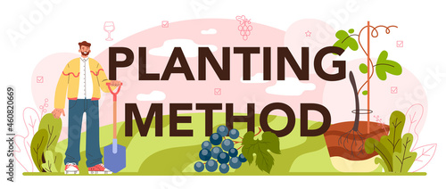 Planting method typographic header. Wine production. Grape tree selection