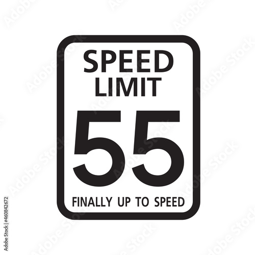 Speed Limit 55 finally up to speed, birthday 55 Number fifty five Birthday, Traffic sign