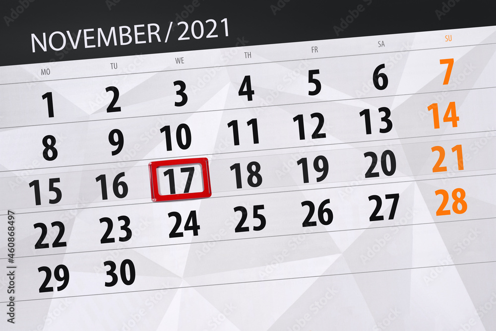Fototapeta premium Calendar planner for the month november 2021, deadline day, 17, wednesday