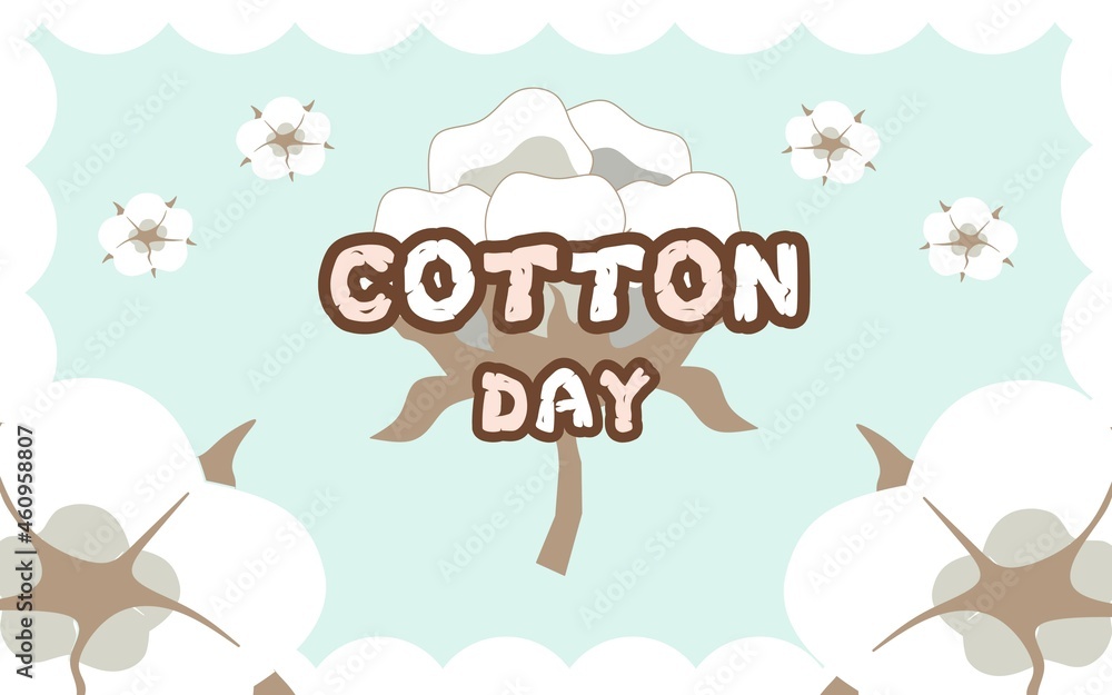 Cotton Day greeting card with a top view of a cotton plant and cloud border illustration