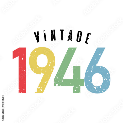 vintage 1946, Born in 1946 birthday typography design for T-shirt