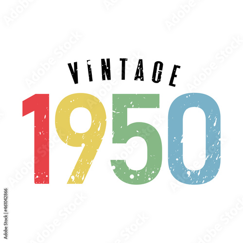 vintage 1950, Born in 1950 birthday typography design for T-shirt