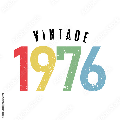 vintage 1976, Born in 1976 birthday typography design for T-shirt