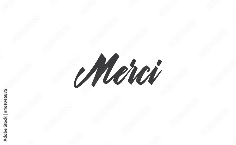 Merci. Calligraphy text. Hand drawn phrase. Handwritten modern lettering. Thank you in French. Merci. Calligraphy text. Hand drawn phrase. Handwritten modern lettering. Thank you in French.