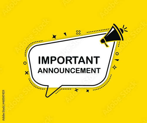 Speech bubble with megaphone Important Announcement. Loudspeaker. Banner for business, marketing and advertising. Vector illustration.