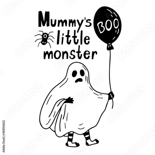 Mummy's little monster hand drawn lettering and vector  illustration of a boy wearing ghost costume and balloon with boo word. Black color.  Great Halloween card.