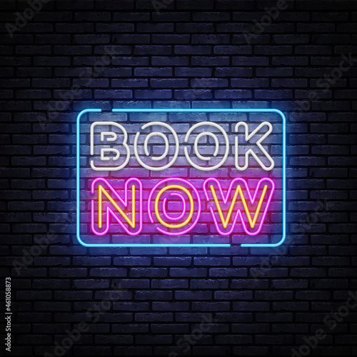 Book now neon for concept design. Blue book now neon sign. Vector background