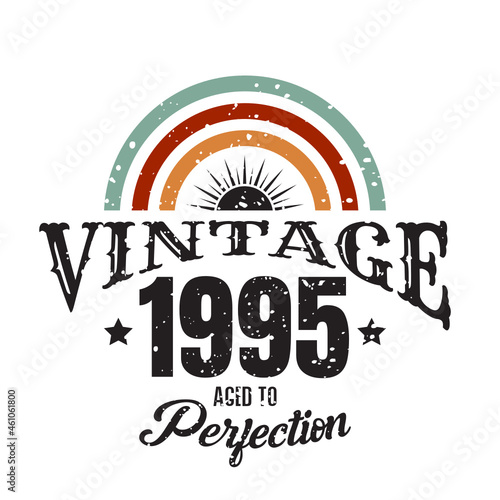 vintage 1995 Aged to perfection, 1995 birthday typography design for T-shirt