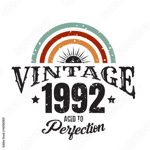 vintage 1992 Aged to perfection, 1992 birthday typography design for T-shirt