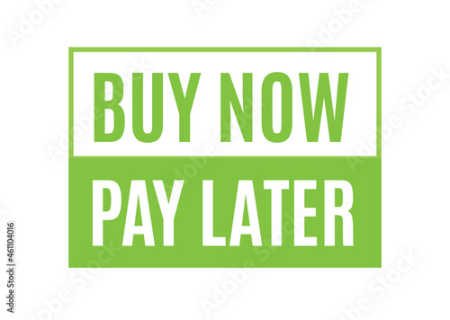 Buy Now Pay Later, Buy Now Sticker, Buy Now Label, Pay Later Button, Vector Illustration Background
