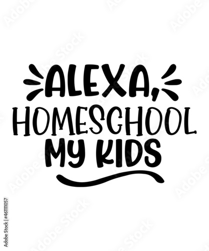 Homeschool Svg Bundle, dxf, eps, png ,Back to School, Mom svg Design Kids'momlife svg, Quarantine Bundle, Homeschool Mom svg, dxf, homeschool teacher, Digital DownloadHomeschool Bundle