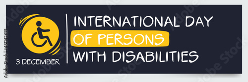 International Day of Persons with Disabilities, held on 3 December.