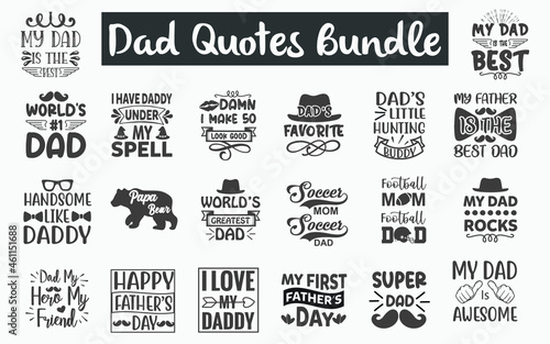 Father's day Quotes SVG Designs Bundle. Father's day SVG cut files bundle, Father's day shirt designs bundle, Quote about Papa, Dad quote cut files, Daddy eps files, farm quotes, Father's day quotes