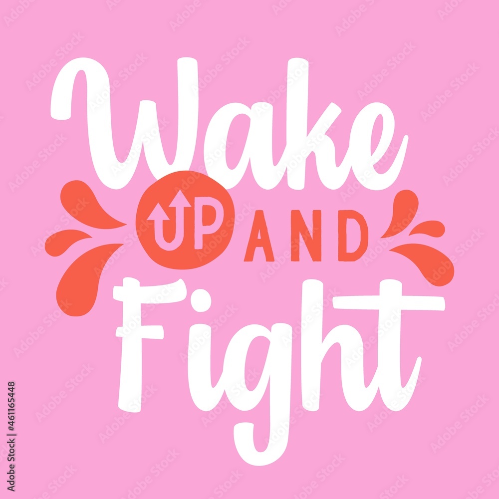 Wake up and fight typography vector design template