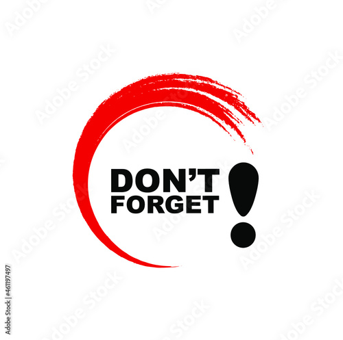 Don't forget sign on white background	