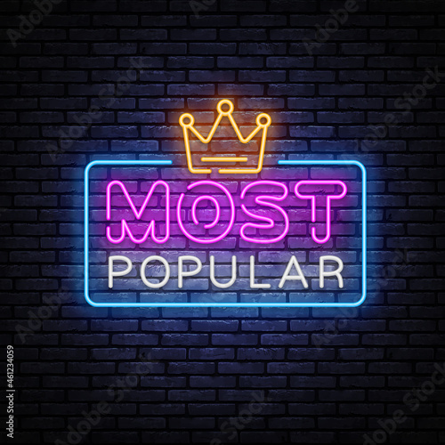 Most popular neon sign for banner design. Most Popular neon text vector design template. Vector illustration design