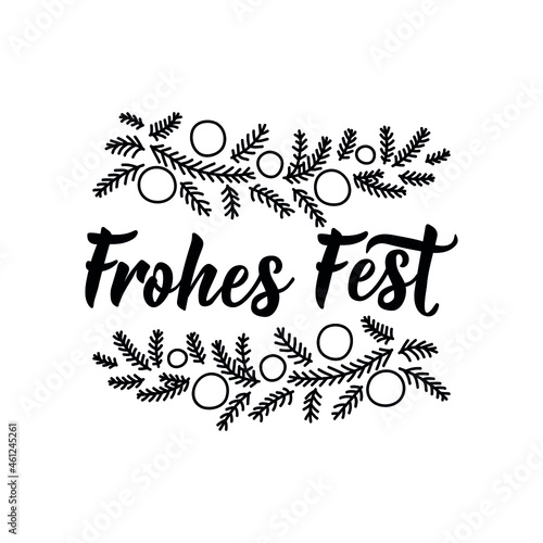 German text: Happy holidays. Lettering. vector illustration. element for flyers, banner and posters Modern calligraphy. Frohes fest