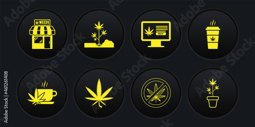 Set Cup tea with marijuana, coffee, Marijuana or cannabis leaf, Stop, Online buying, Planting, plant pot and and store icon. Vector