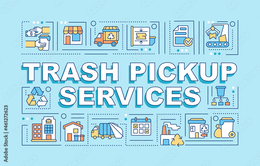 Trash pickup service word concepts banner. Waste collection. Infographics with linear icons on blue background. Isolated creative typography. Vector outline color illustration with text