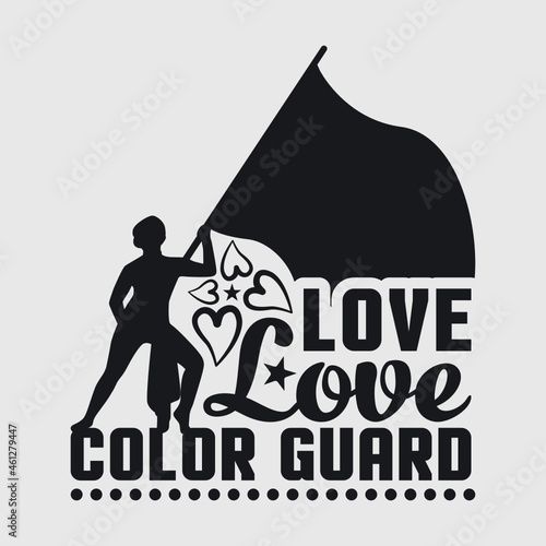 Color Guard Svg | Live Love Color Guard Svg | Marching Band Svg | Color Guard Flag Svg | Color Guard Quotes | Typography Design
