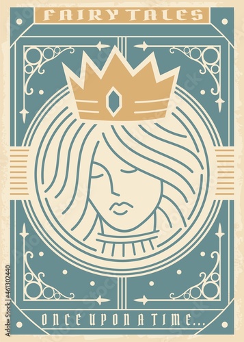 Vintage medieval fairy tales book cover with beautiful princess and old antique ornaments. Retro fairy tale poster design. Queen with golden crown line art portrait. Vector illustration.