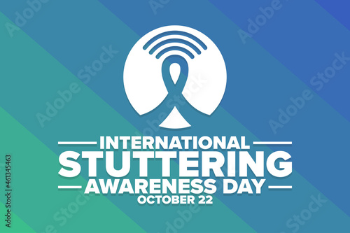International Stuttering Awareness Day. October 22. Holiday concept. Template for background, banner, card, poster with text inscription. Vector EPS10 illustration. photo