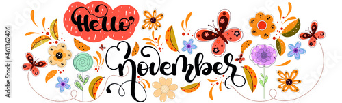 Hello november. NOVEMBER month vector decoration with flowers, butterflies and leaves. Illustration month November. Hello Autumn	

