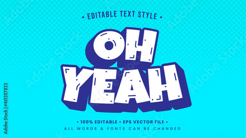 Oh Yeah Retro 3d Text Style Effect. Editable illustrator text style.