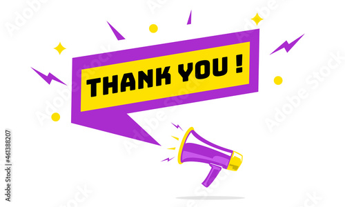 Megaphone with speech bubble and thank you announcement