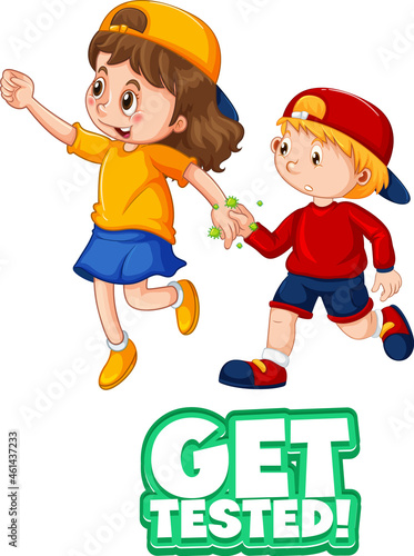 Get tested font in cartoon style with two kids do not keep social distance is...