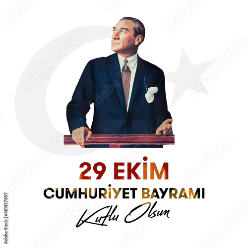29 ekim Cumhuriyet Bayrami kutlu olsun, Republic Day Turkey. Translation: 29 october Republic Day Turkey and the National Day in Turkey happy holiday. graphic for design elements vector illustration.