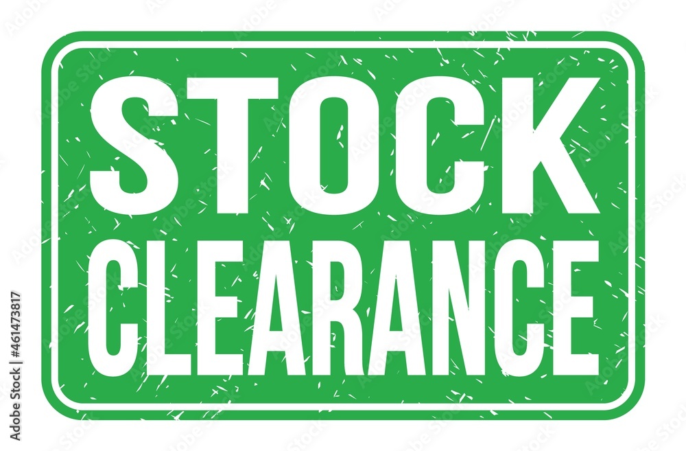 Naklejka premium STOCK CLEARANCE, words on green rectangle stamp sign