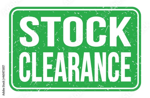 STOCK CLEARANCE, words on green rectangle stamp sign