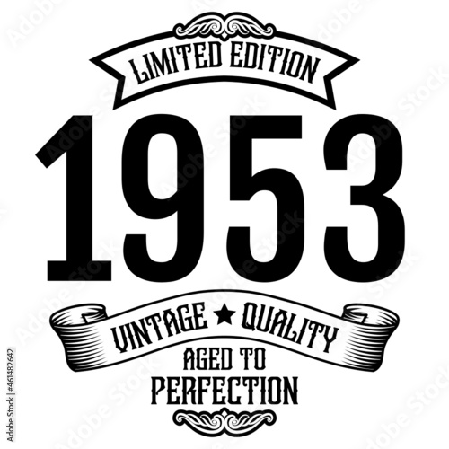 vintage 1953 Aged to perfection, 1953 birthday typography design for T-shirt