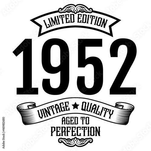 vintage 1952 Aged to perfection, 1952 birthday typography design for T-shirt