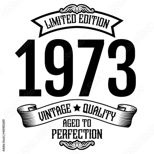 vintage 1973 Aged to perfection, 1973 birthday typography design for T-shirt