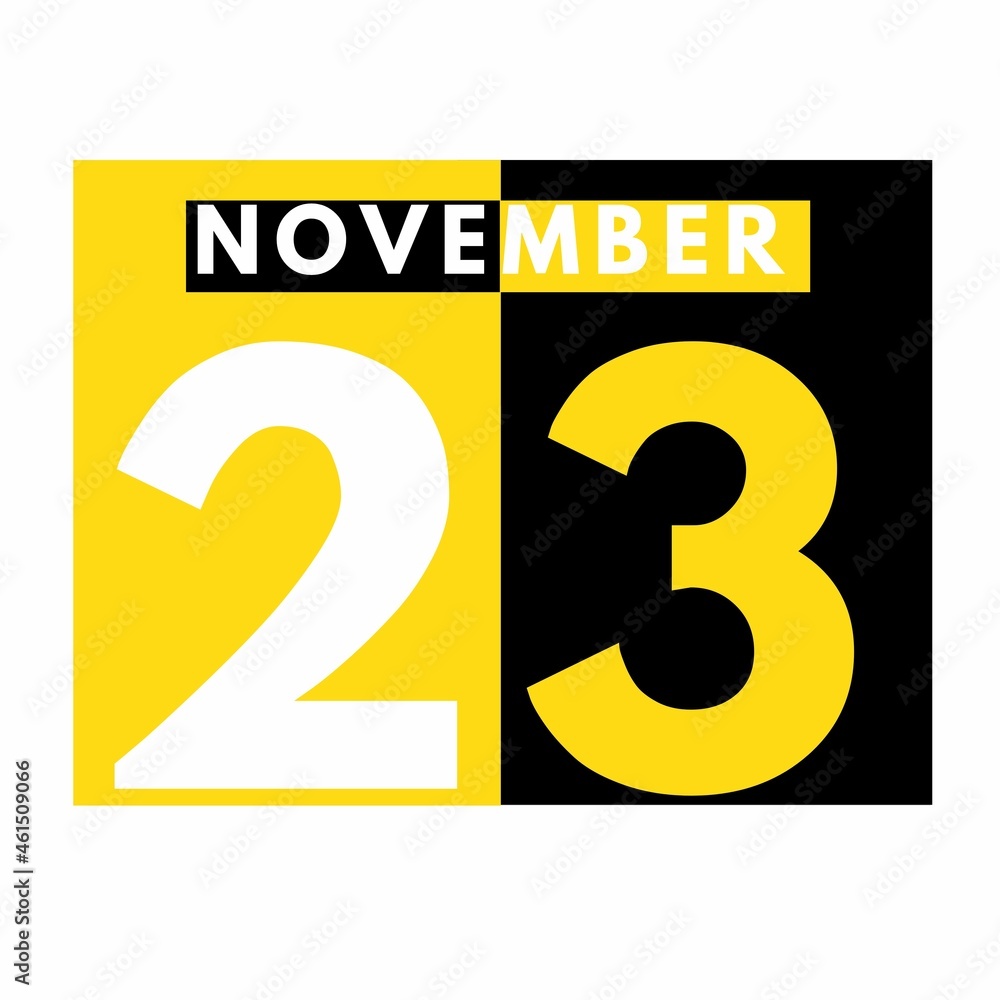 November 23 . Modern daily calendar icon .date ,day, month .calendar for the month of November November 23 . Modern daily calendar icon .date ,day, month .calendar for the month of November