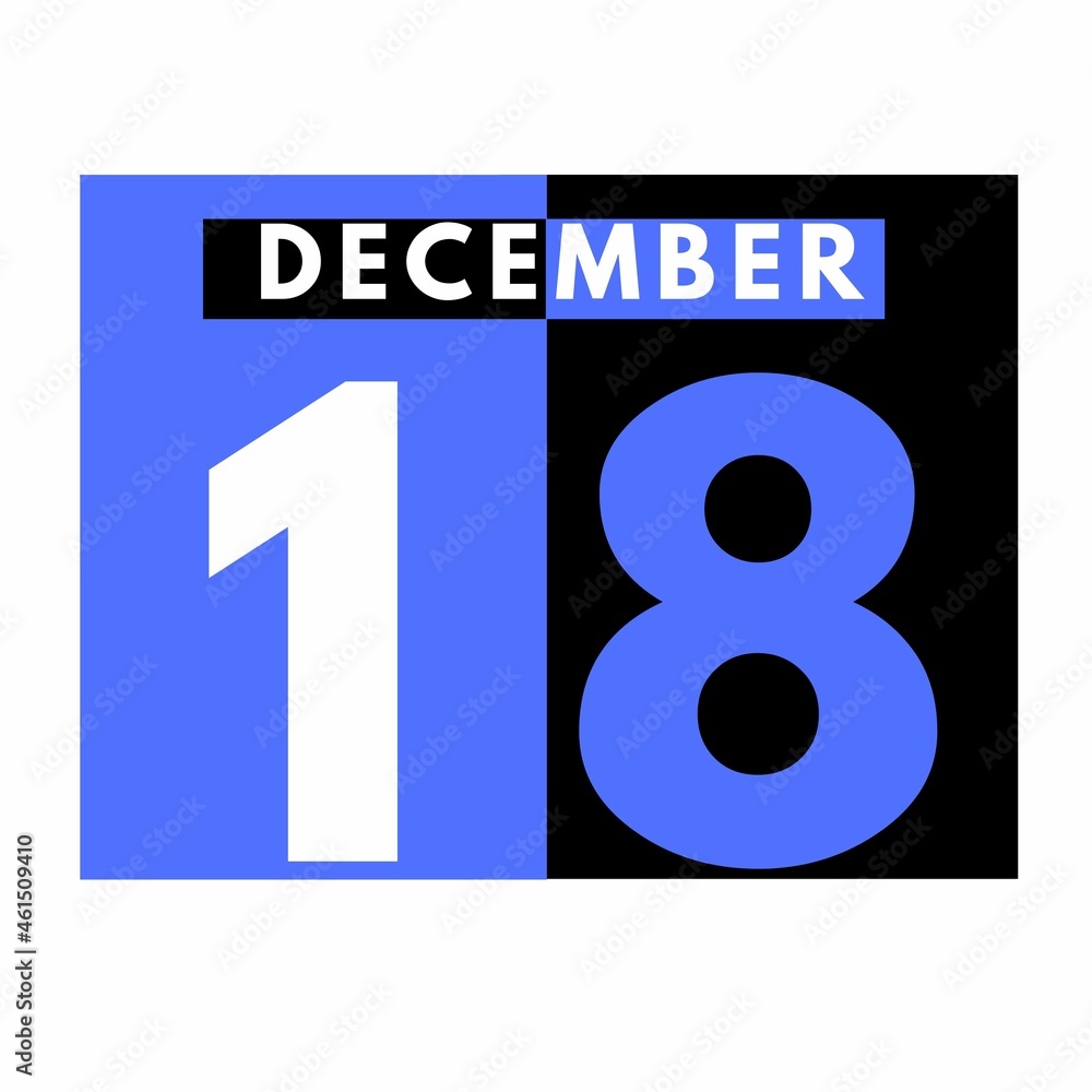 December 18 . Modern daily calendar icon .date ,day, month .calendar for the month of December December 18 . Modern daily calendar icon .date ,day, month .calendar for the month of December