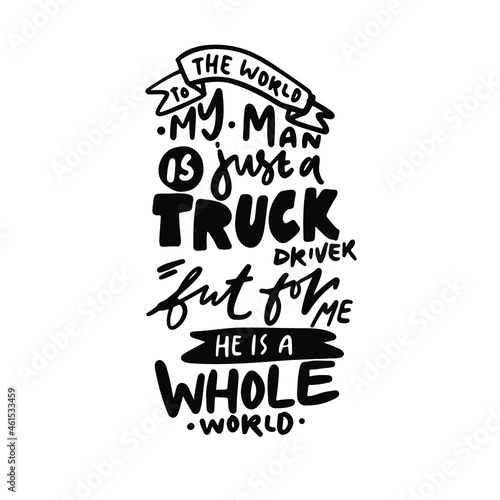 Trucks. Hand lettering illustration about truckers