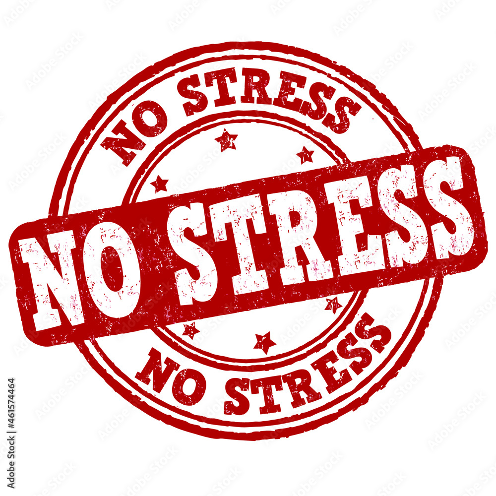 No stress grunge rubber stamp on white background, vector illustration No stress grunge rubber stamp on white background, vector illustration