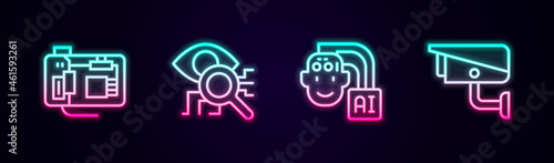 Set line Motherboard, Eye scan, Humanoid robot and Security camera. Glowing neon icon. Vector