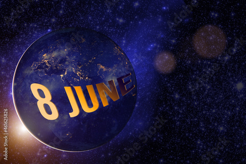 June 8th. Day 8 of month, Calendar date. Earth globe planet with sunrise and calendar day. Elements of this image furnished by NASA. Summer month, day of the year concept.